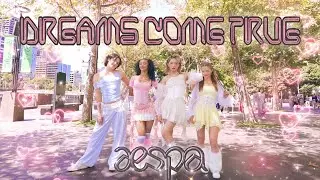 [KPOP IN PUBLIC] AESPA (에스파) &lsquo;DREAMS COME TRUE&rsquo; Dance Cover | Melbourne, Australia