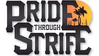 Pride Through Strife-
