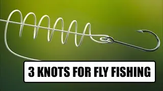 3 Fly Fishing Knots You Need To Know #flyfishing #fishing #fishingknots