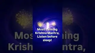 Calming Krishna mantra, listen before sleep! #calm #krishna #sleep #peacefulchants #om