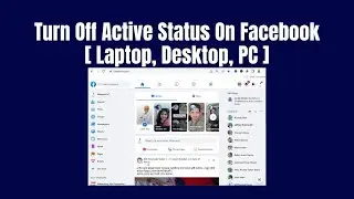 How to Turn Off Active Status On Facebook | Laptop | Desktop | PC