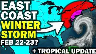 Major Snowstorm East Coast Nor'easter Weekend Into Next Week? Polar Vortex Winter Storm? Tropics