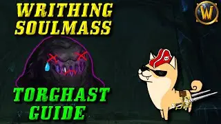Torghast Boss Guide: Writhing Soulmass in Under 3 Minutess (Torghast Boss Guide)