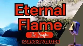 ETERNAL FLAME - The Bangles (Karaoke)