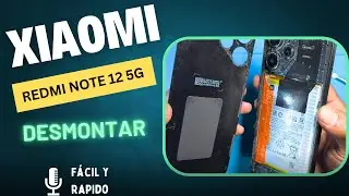 Desmontar Xiaomi Redmi Note 12 5g Fácil y Rápido