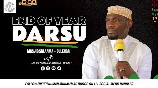 END OF YEAR DARSU AT MASJID SALAAMA BULENGA