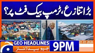 Geo News Headlines 9 PM | 21st January 2026