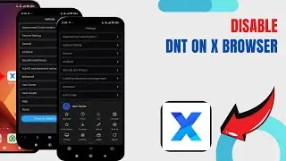 Disable DNT On X Browser. |Technologyglance