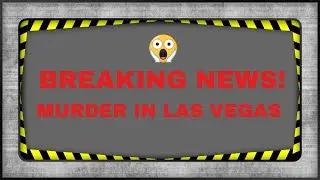 BREAKING NEWS! MURDER IN LAS VEGAS #truecrime