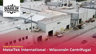 MetalTek International - Made In Waukesha