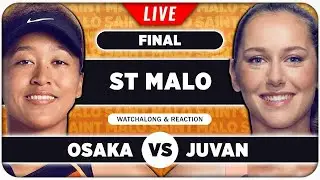 OSAKA vs JUVAN &bull; WTA Saint Malo 2025 Final &bull; LIVE Tennis Watchalong