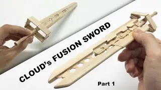 Cloud's Fusion Sword from Popsicle Stick - Part 1 #StayHome and DIY #WithMe