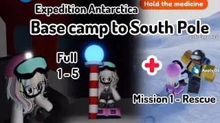 Roblox - Expedition Antarctica | Base Camp to South Pole + 1 Rescue Mission | Tiny Avatar