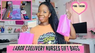 LABOR & DELIVERY NURSES GIFT BAGS|NURSES GIFT IDEAS|NEST WITH ME 2022|PINK THEME|AFFORDABLE