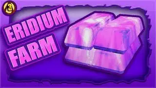 BEST!! ERIDIUM FARMING LOCATION (VERY FAST) BORDERLANDS 3