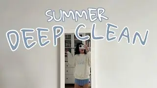 summer room DEEP clean 🧼