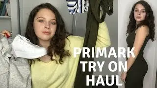 PRIMARK TRY ON HAUL - Spring 2018