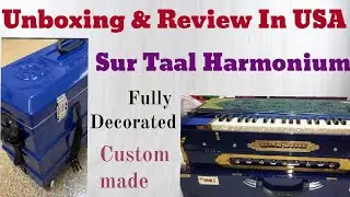 Unboxing And Review Of Custom Made SurTaal Harmonium In 🇺🇸USA #harmonium_unboxing_packing #surtaal