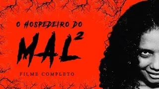 O HOSPEDEIRO DO MAL 2 - filme amazonense completo (HD)