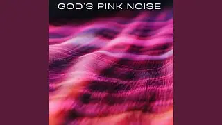 Angelic Pink Noise for Divine Peace