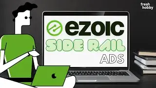 EZOIC Side Rail Ads | How to Enable Desktop Side Rail Ads & Increase Ad Revenue