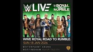 WWE Live: Road To Royal Rumble - Motorpoint Arena Nottingham - 18/01/2026