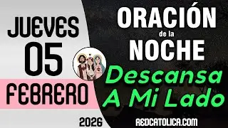 Oracion de la Noche de Hoy Jueves 05 de Febrero - Tiempo De Orar