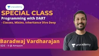 Programming with DART - Classes, Mixins Inheritance Dive Deep | Baradwaj Vardharajan | Special Class