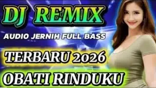 VIRAL DISCO ‼️ TERBARU 2026 REMIX ‼️OBATI RINDUKU FULL BASS AUDIO JERNIH