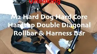 Распаковка защитной дуги M2 Hard Dog Hard Core Hardtop и дуги для ремней безопасности для Miata NB