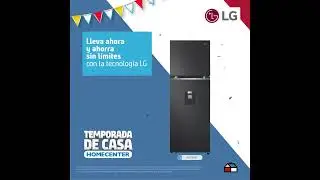 &iexcl;Ahorra con LG Refrigeraci&oacute;n en Temporada de Casa Homecenter!