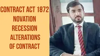 Effect of Novation, Recession and alteration of contract the Contract Act 1872#legaleducation