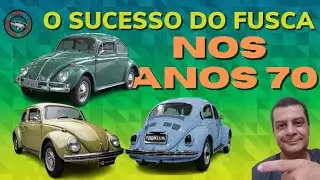 O sucesso do Fusca nos anos 70: o carro preferido das fam&iacute;lias brasileiras