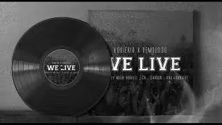 LouieKid & Demdud3s - We Live [Instrumental]