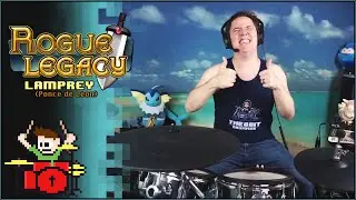 Rogue Legacy - Lamprey (Ponce de Leon) on Drums!