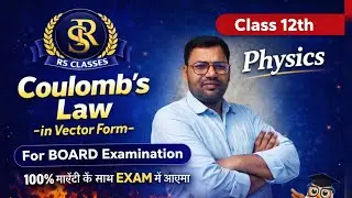 Class 12th Coulombs Law in Vector Form