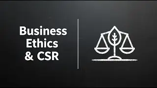 Business Ethics & CSR Explained in 2 Minutes