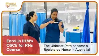Your Road to Success: IHM's OSCE Course for Registered Nurses - @IHMAustralia