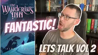 My Thoughts On Reading The Wandering Inn Vol 2! The Longest Book I Have Ever Read