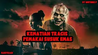 KISAH MISTERI - KEMATIAN NURI PEMAKAI SUSUK EMAS - THREAD HORROR @UNTUNG PRASETYO