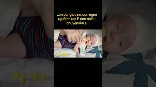 Đang b&uacute; m&agrave; con nhiều chuyện #baby #belai #cute #eric