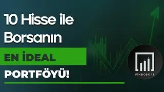 10 Hisse İle Borsanın En İdeal Portföyü / Finbosoft Temel Analiz