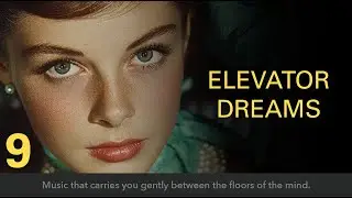 Elevator Dreams 9 &ndash; A Romantic New Year in the City - Mid-Century Lounge Music