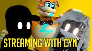 Cyn And FNAF Maybe