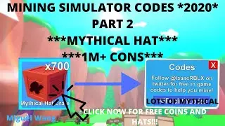 ROBLOX MINING SIMULATOR CODES *2020* - Mining Simulator Hacks **MYTHICAL HATS, COINS** PART 2