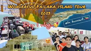 Failaka Trip 2023 | Failaka island vlogs | 2 days trip#travel # Tamil#kuwait#trending