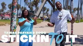 (Stickin To It) Tawab Paryah Ft. Zoog