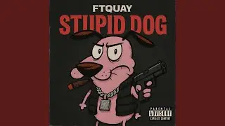 Stupid Dog