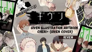Kizu Natsuki's GIVEN Illustration Artbook (Flipthrough) & Cheri+ GIVEN Cover Issue 2020/07