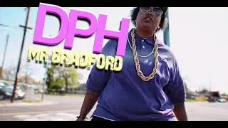 MR. BRADFORD-D.P.H.(OFFICIAL MUSIC VIDEO)
